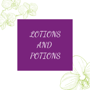 Lotions + Potions